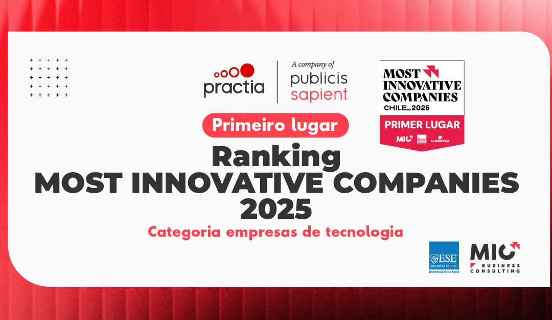 Practia, a empresa mais inovadora da América Latina